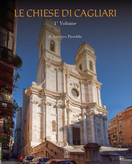 Le chiese di Cagliari - Antioco Piseddu - copertina