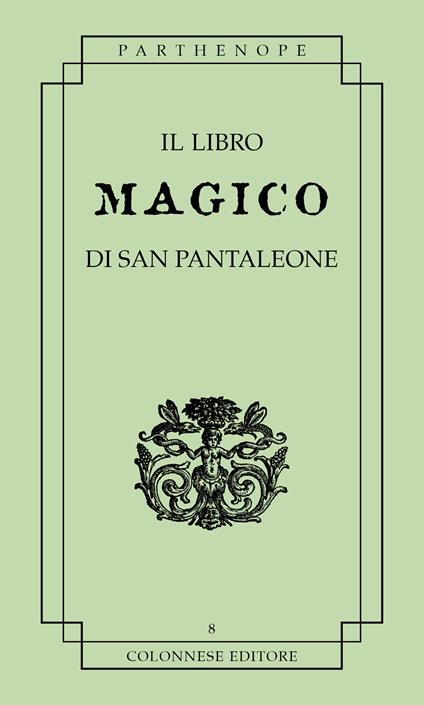 Il libro magico di san pantaleone - Anonimo - copertina