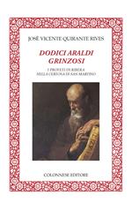 Dodici araldi grinzosi