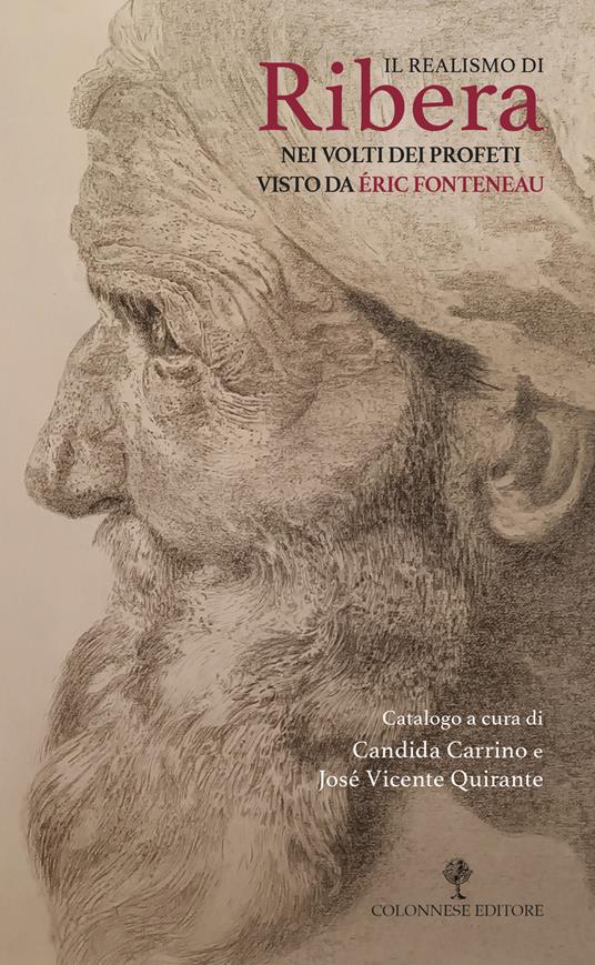 Il realismo di Ribera nei volti dei profeti visto da Éric Fonteneau - copertina