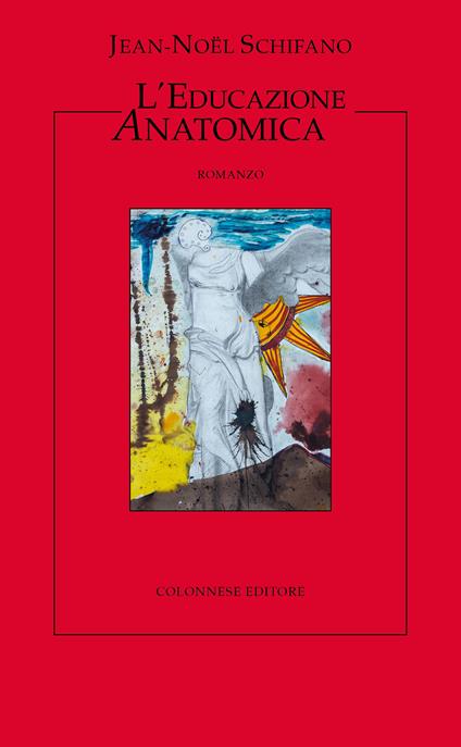 L'educazione anatomica - Jean-Noël Schifano - copertina