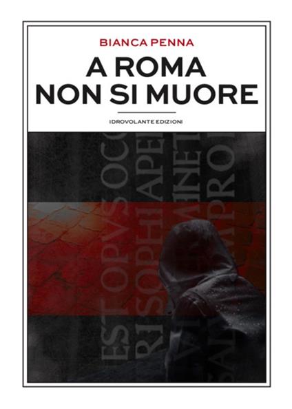 A Roma non si muore - Bianca Penna - copertina