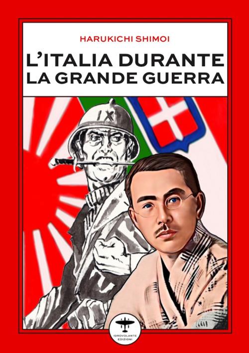 L'Italia durante la Grande Guerra - Shimoi Harukichi - copertina