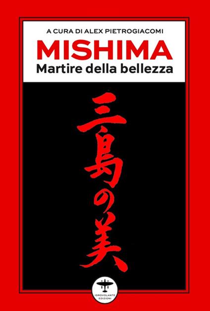 Mishima. Martire della bellezza - copertina