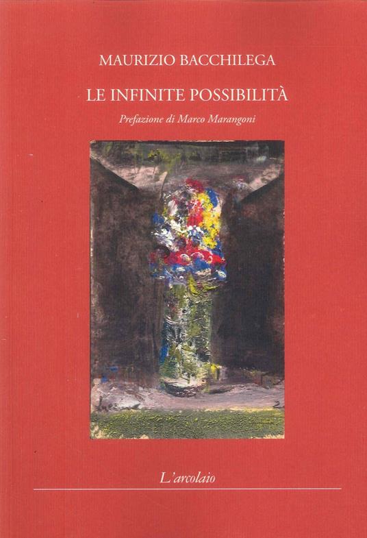 Le infinite possibilità - Maurizio Bacchilega - copertina