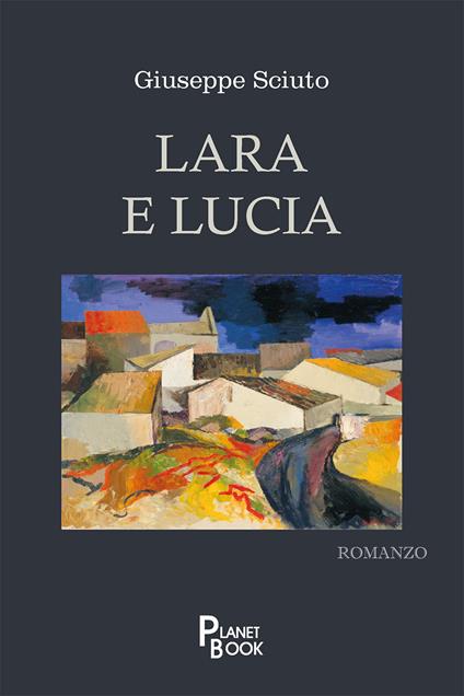 Lara e Lucia - Giuseppe Sciuto - copertina