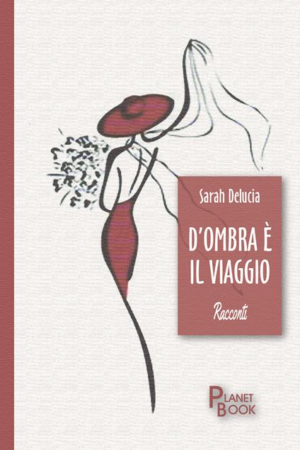 D'ombra è il viaggio - Sarah Delucia - copertina