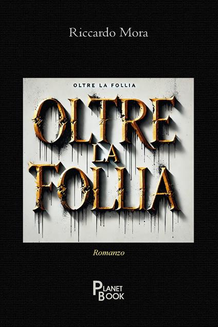 Oltre la follia - Riccardo Mora - copertina