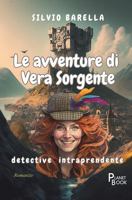 Le avventure di Vera Sorgente detective intraprendente - Silvio Barella - copertina