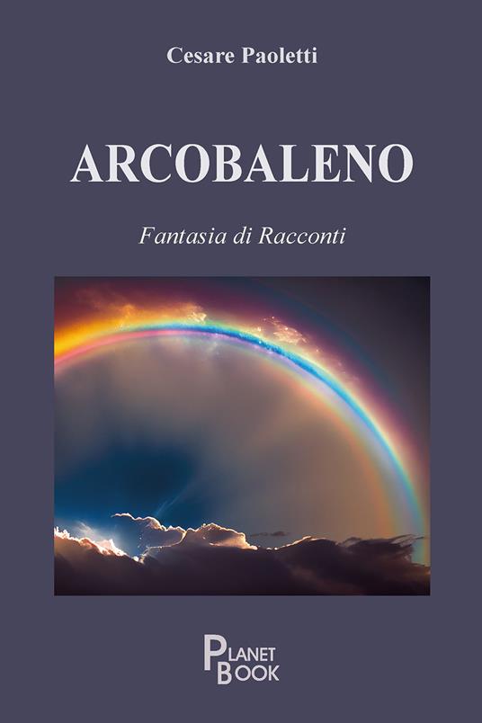 Arcobaleno - Cesare Paoletti - copertina
