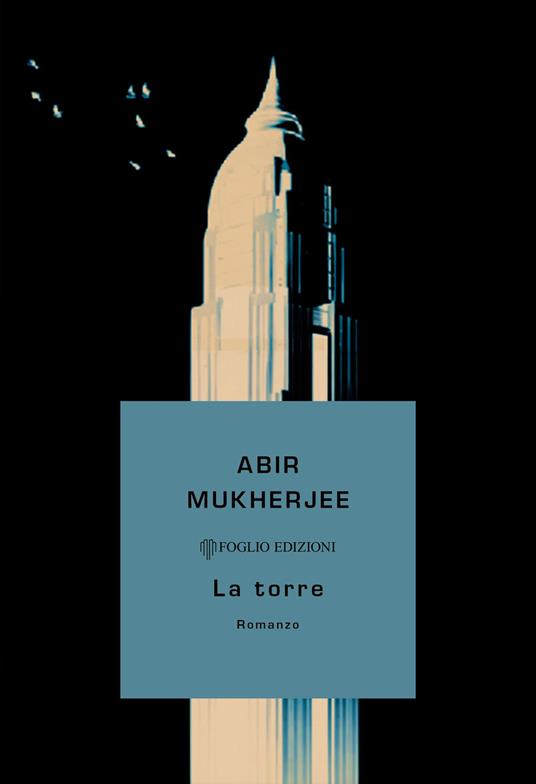 La torre - Abir Mukherjee - copertina