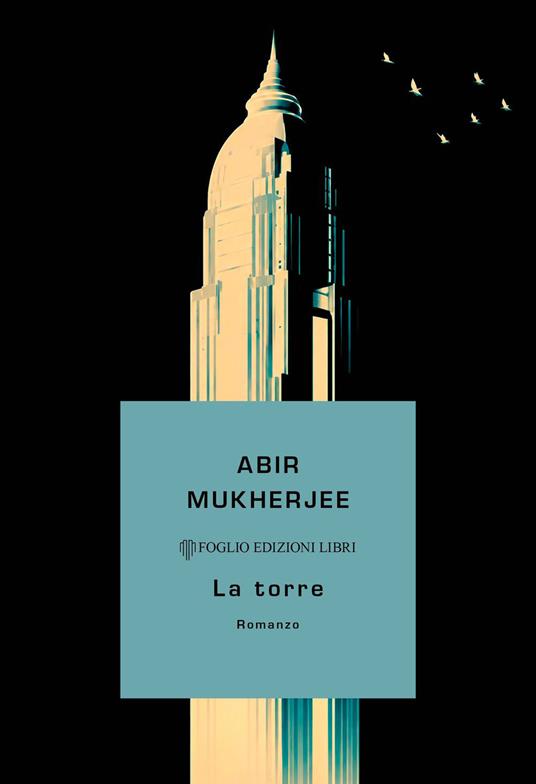 La torre - Abir Mukherjee,Maria Giulia Castagnone - ebook