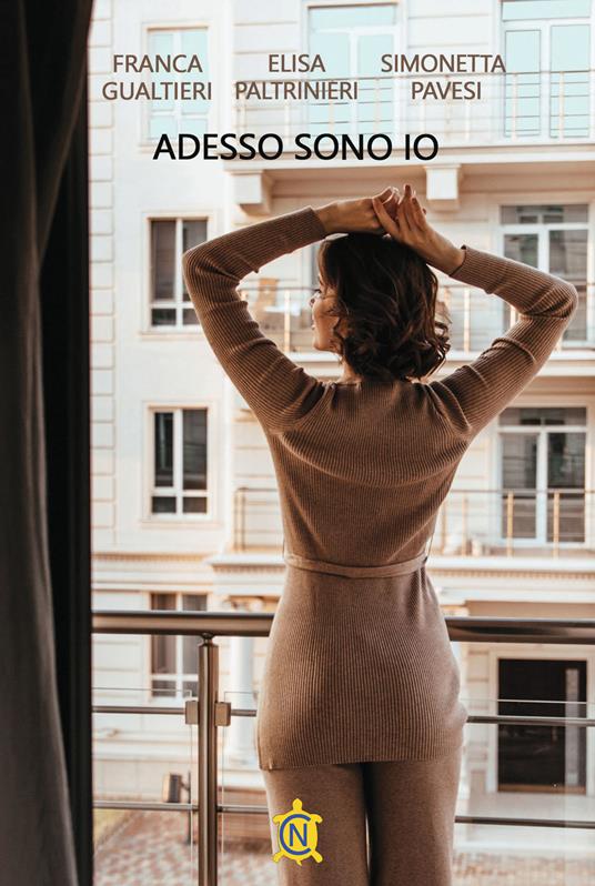 Adesso sono io - Franca Gualtieri,Elisa Paltrinieri,Simonetta Pavesi - copertina