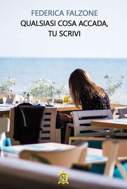 Qualsiasi cosa accada, tu scrivi - Federica Falzone - copertina