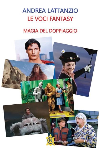 Le voci fantasy. Magia del doppiaggio - Andrea Lattanzio - copertina