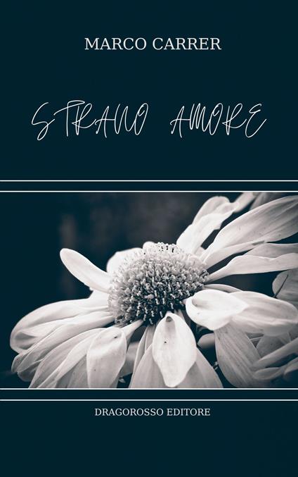 Strano Amore - Marco Carrer - copertina