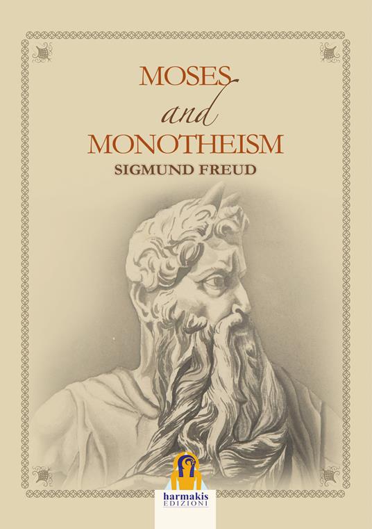 Moses and monotheism - Sigmund Freud - copertina