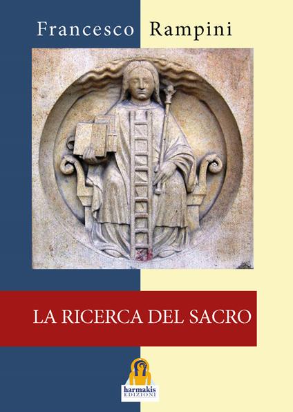 La ricerca del sacro - Francesco Rampini - copertina