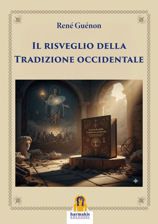 Il risveglio della tradizione occidentale - René Guénon - copertina