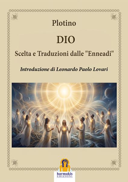 Dio. Scelta e traduzioni dalle «Enneadi» - Plotino - copertina