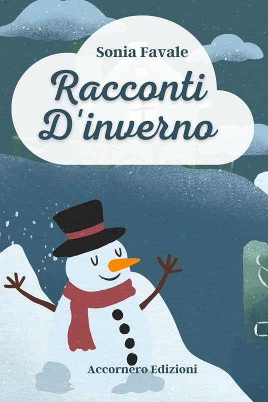 Racconti d'inverno. Ediz. illustrata - Sonia Favale - copertina