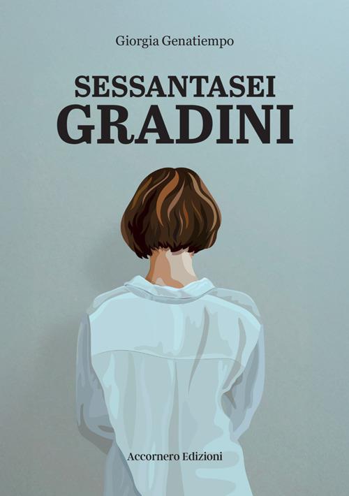 Sessantasei gradini - Giorgia Genatiempo - copertina