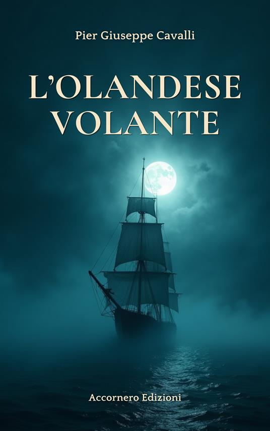 L'olandese volante - Pier Giuseppe Cavalli - copertina