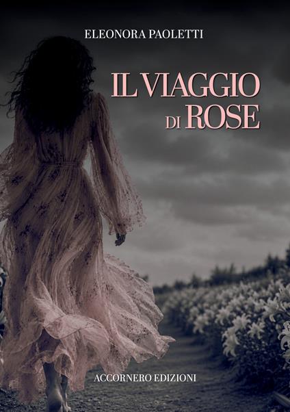 Il viaggio di Rose - Eleonora Paoletti - copertina