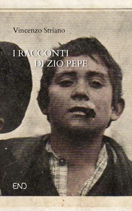 I racconti di zio Pepe - Vincenzo Striano - copertina