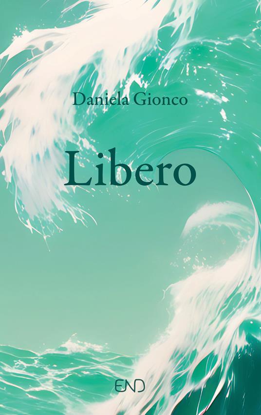 Libero - Daniela Gionco - copertina