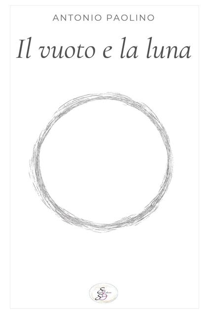 Il vuoto e la luna - Antonio Paolino - copertina
