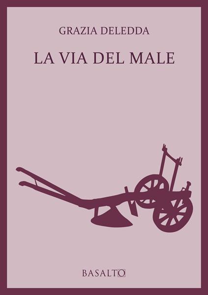 La via del male - Grazia Deledda - copertina