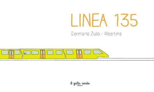 Linea 135. Ediz. a colori - Germano Zullo - copertina