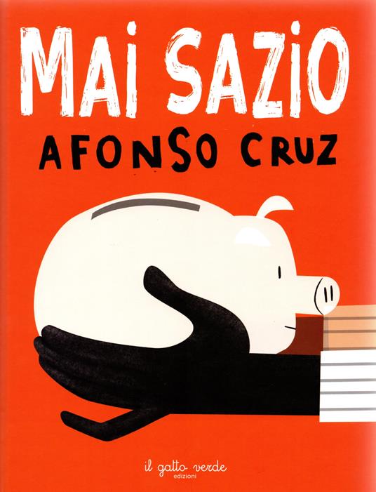 Mai sazio - Afonso Cruz - copertina
