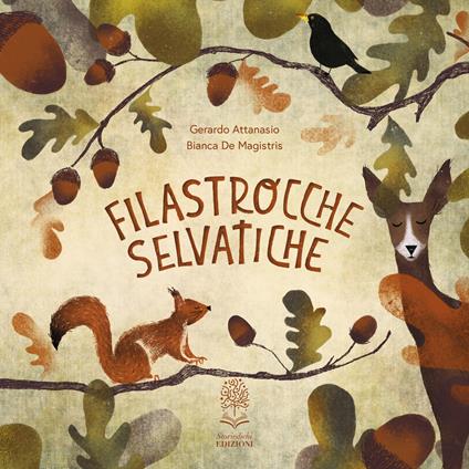 Filastrocche selvatiche. Ediz. a colori - Gerardo Attanasio - copertina