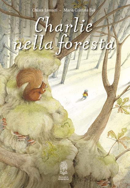 Charlie nella foresta - Chiara Lossani - copertina