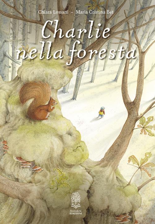 Charlie nella foresta - Chiara Lossani - copertina