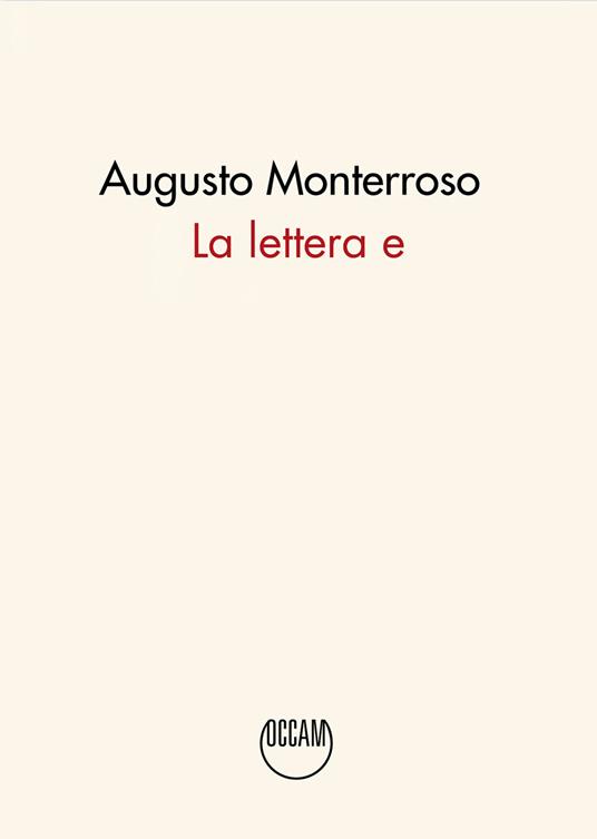 La lettera e - Augusto Monterroso - copertina