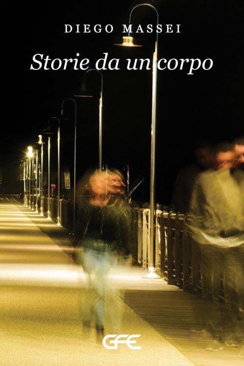Storie da un corpo - Diego Massei - copertina