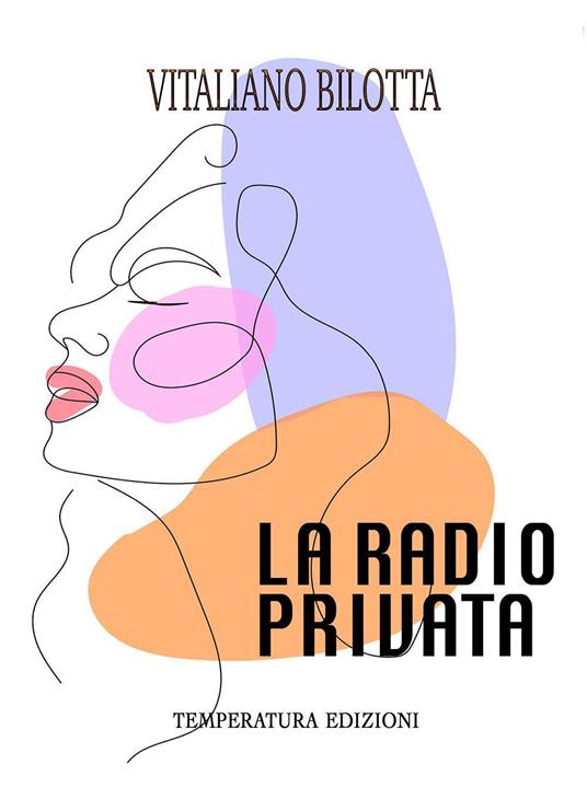 La radio privata - Vitaliano Bilotta - copertina