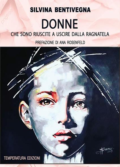 Donne che sono riuscite a uscire dalla ragnatela - Silvina Bentivegna - copertina