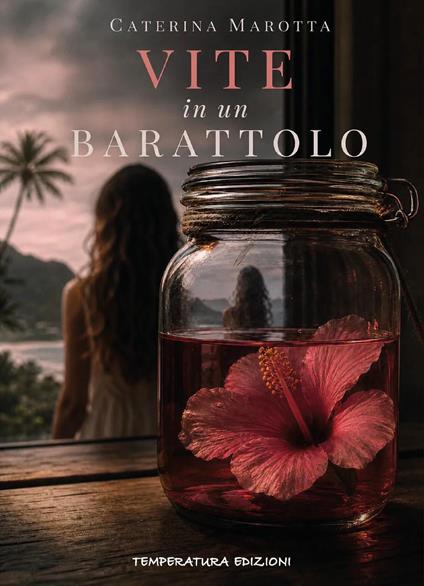 Vite in un barattolo - Caterina Marotta - copertina