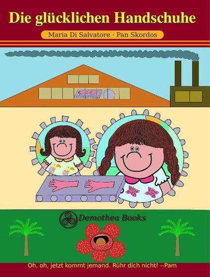 Die glücklichen Handschuhe. Ediz. illustrata - Maria Di Salvatore,Pan Skordos - copertina