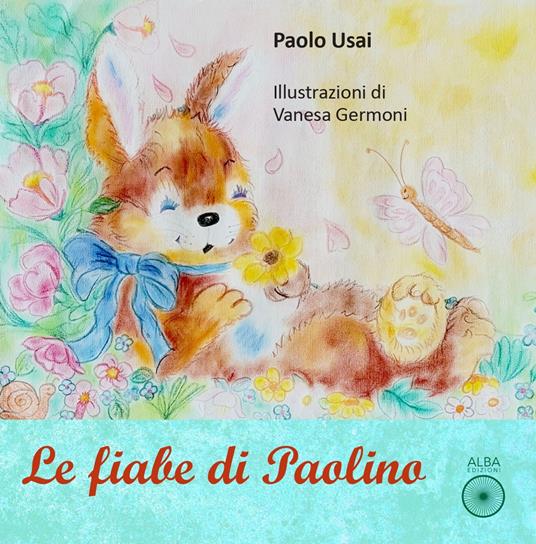 Le fiabe di Paolino - Paolo Usai - copertina