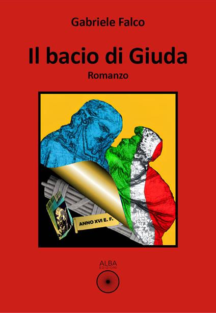Il bacio di giuda - Gabriele Falco - copertina