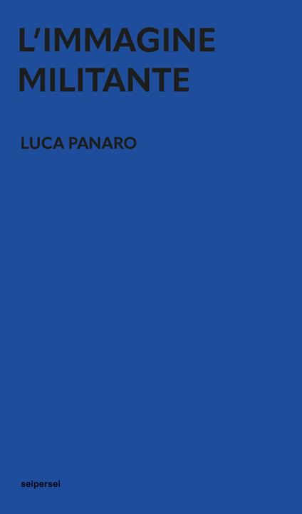 L'immagine militante - Luca Panaro - copertina
