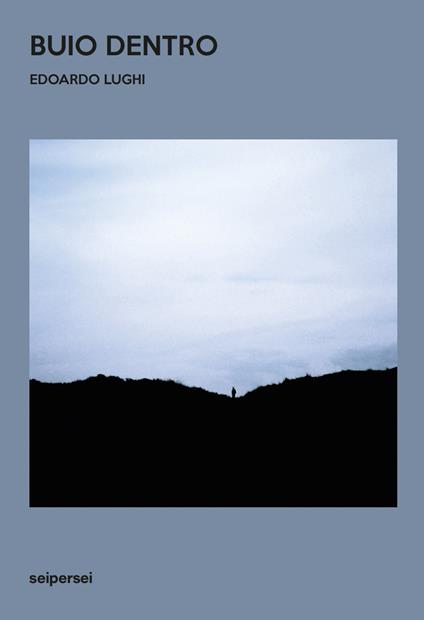 Buio dentro. Ediz. illustrata - Edoardo Lughi - copertina