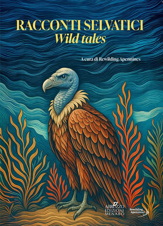 Racconti selvatici-Wild tales. Ediz. bilingue - copertina