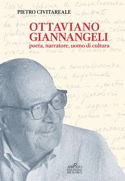Ottaviano Giannangeli. Poeta, narratore, uomo di cultura - Pietro Civitareale - copertina