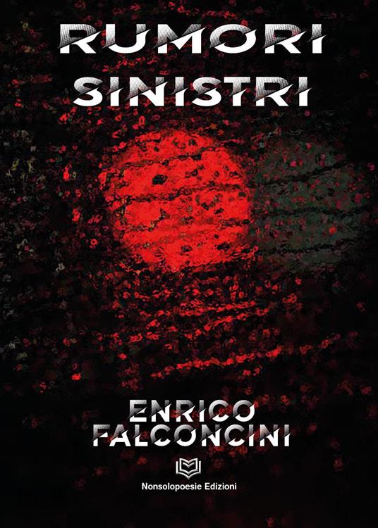 Rumori sinistri - Enrico Falconcini - copertina